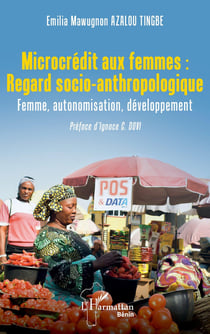 Microcrédit aux femmes :  Regard socio-anthropologique