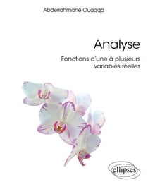 Analyse - fonctions d'une à plusieurs variables réelles