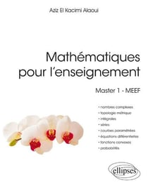 Mathématiques pour l'enseignement - master 1, meéf