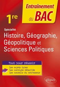 Entraînement au BAC : Spécialité Histoire, Géographie, Géopolitique, Sciences politiques : Première