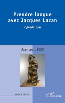 Prendre langue avec Jacques Lacan - hybridations
