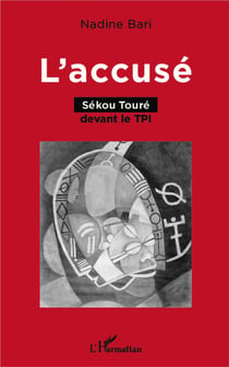 L'accusé - Sékou Touré devant TPI