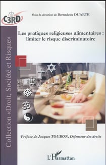 Les pratiques religieuses alimentaires : limiter le risque discriminatoire