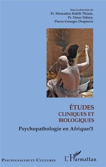 Études cliniques et biologiques - psychopathologie en Afrique t.3