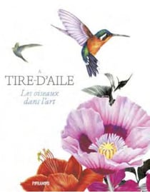 À tire-d'aile : les oiseaux dans l'art