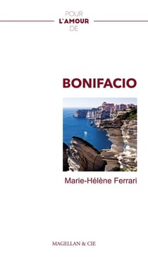 Pour l'amour de Bonifacio - récit