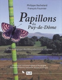 Papillons du Puy-de-Dôme - atlas écologique des Rhopalocères et Zygènes