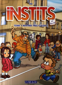 Les instits t.1 - rentrée très classe !