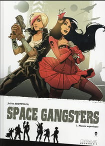 Space gangsters Tome 1 : plaisir aquatique t.1