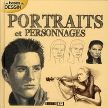 Les bases du dessin - portraits et personnages