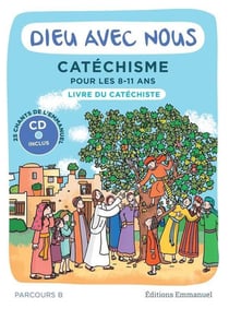 Dieu avec nous - catéchisme pour les 8-11 ans - livre du catéchiste - parcours b