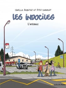 Les indociles - integrale t.1 a t.5