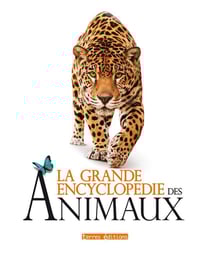 Grande Encyclopedie Des Animaux (La)