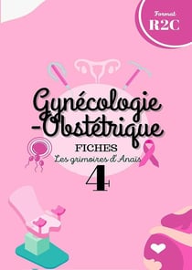 Les grimoires d'Anaïs Tome 4 : gynécologie