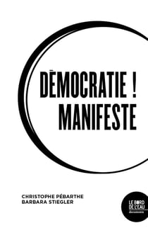 Démocratie ! manifeste