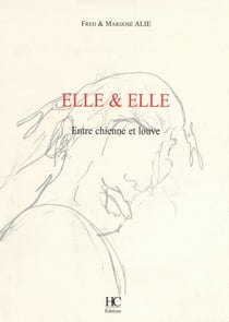 Elle & elle - entre chienne et louve