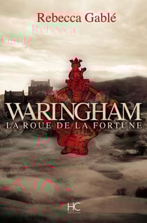 Waringham Tome 1 : la roue de la fortune
