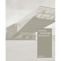 Dietmar feichtinger architectes 1993-2011