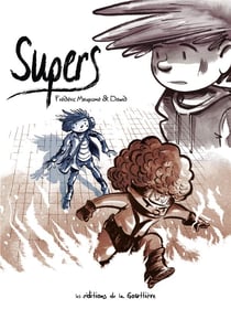 Supers - cycle 1 : Intégrale Tomes 1 à 5