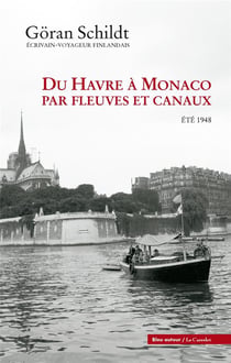 Du Havre à Monaco par fleuves et canaux - été 1948
