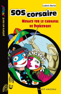 SOS corsaire - Menace sur le carnaval de Dunkerque