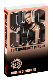 SAS Tome 110 : tuez Rigoberta Menchu