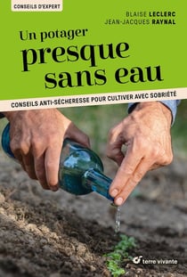 Un potager presque sans eau : Conseils anti-sécheresse pour cultiver avec sobriété