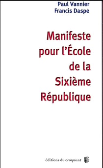Manifeste pour l'école de la Sixieme République