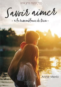 Savoir aimer - à la ressemblance de Dieu