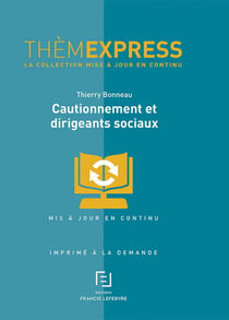 CAUTIONNEMENT ET DIRIGEANTS SOCIAUX