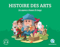 Histoire des Arts (Classique +) : Les oeuvres à travers le temps