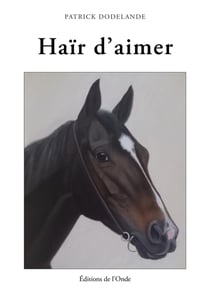 Haïr d'aimer