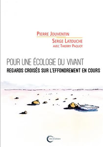 Pour une écologie du vivant - regards croisés sur l'effondrement en cours