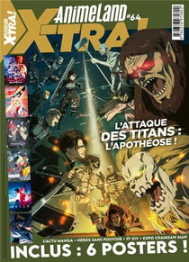 Animeland X-tra n.64 : l'attaque des titans : l'apothéose