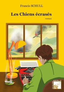 Les Chiens écrasés : Deux semaines dans la vie du Petit Matin
