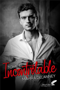 Incontrôlable Tome 2