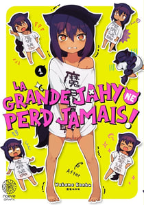 La Grande Jahy ne perd jamais Tome 1