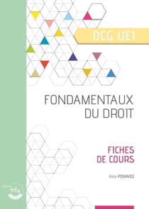 UE1 : fondamentaux du droit - DCG - fiches de cours (édition 2023)