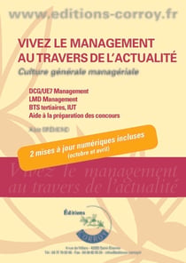 Vivez le management au travers de l'actualité : Culture générale managériale (édition 2025)