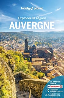 Explorer la région : Auvergne (3e édition)