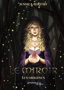 Le miroir : Les origines