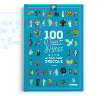 100 Dieux et héros de la mythologie grecque