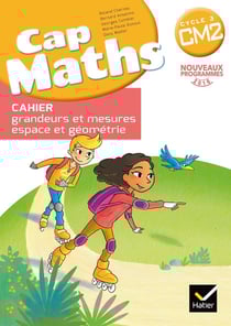 Cap Maths : CM2 - cahier de géometrie (édition 2017)