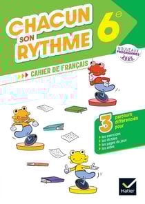 Cahier de français : Chacun son rythme - Français - 6e - Cahier de l'élève (édition 2025)