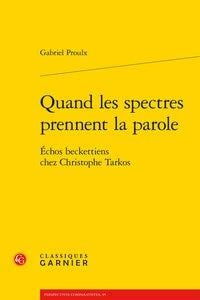 Quand les spectres prennent la parole - échos beckettiens chez christophe tarkos