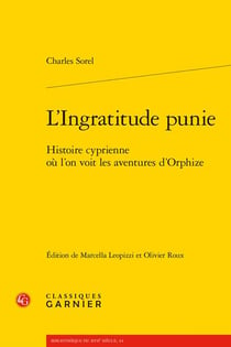 L'ingratitude punie : histoire cyprienne ou l'on voit les aventures d'orphize