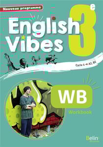 English Vibes : anglais - 3e - workbook (édition 2017)