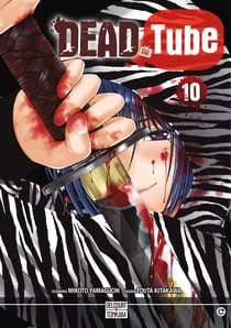 Dead tube Tome 10