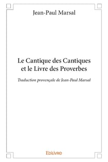 Le cantique des cantiques et le livre des proverbes