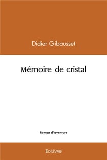 Memoire de cristal